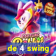 de 4 swing